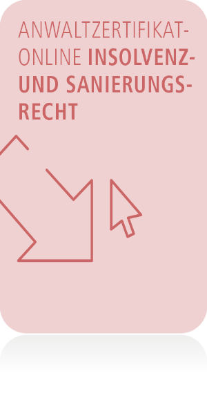 AnwaltZertifikatOnline Insolvenz- und Sanierungsrecht